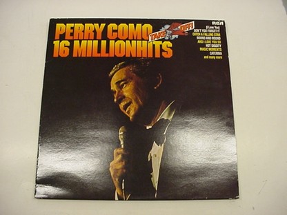 PERRY COMO - TAKE OFF 16 MILLIONHITS